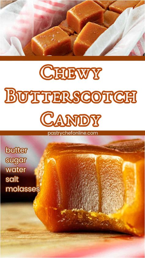 If you love the flavor of butterscotch, you'll love this classic chewy butterscotch recipe. And if you think you don't like butterscotch, it could be that you have never had really good butterscotch. Try this authentic recipe for chewy butterscotch candy. You're going to love it! #butterscotch #candyrecipes | pastrychefonline.com Butterscotch Recipe, Homemade Caramel Candy, Caramel Candies Recipe, Halloween Candy Recipes, Homemade Butterscotch, Praline Candy, Butterscotch Recipes, Homemade Candy Bars, Butterscotch Candy