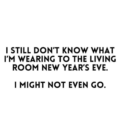 New Year Eve Quotes Funny, New Years Eve Meme, New Year Wishes Funny, Funny New Years Memes, New Year Quotes Funny Hilarious, New Years Eve Quotes, New Year Meme, Shy People, Funny New Year