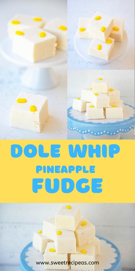 Dole Whip Pineapple Fudge Pineapple Fudge, Types Of Fudge, Disney Frozen Treats, Tart Pineapple, Candy City, Fudge Bites, Pineapple Candy, Fudge Candy, Creamy Fudge