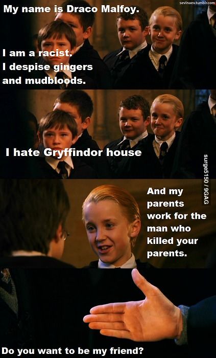 "Harry: YOU HATE GRYFFINDOR HOUSE? No Draco, I will never, ever be your friend." Harry Potter And His Friends, Harry Potter Humor, Easter Memes, Harry Potter Funny Pictures, Hp Quotes, Memes Dirty, Citate Harry Potter, Glume Harry Potter, Funny Harry Potter Jokes