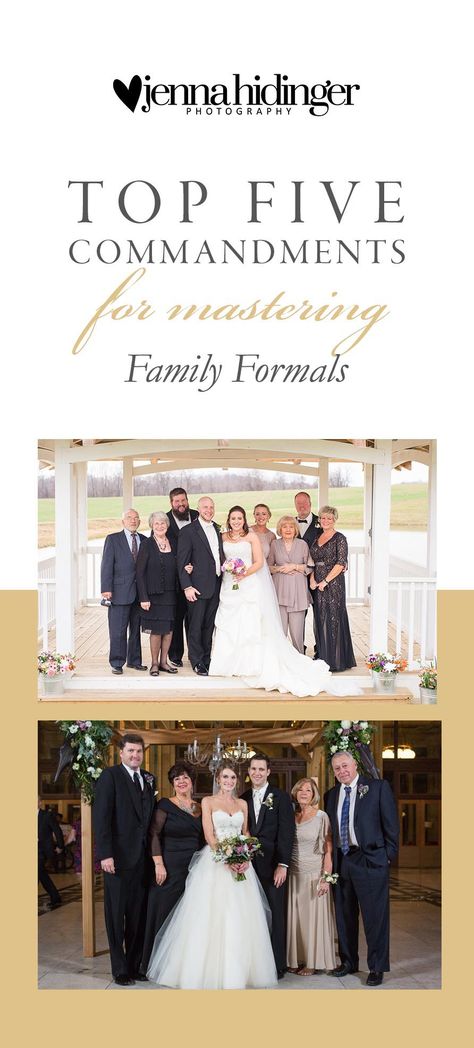 Top Five Commandments for Mastering Family Formals at a Wedding Wedding Family, Top Five, Cocktail Hour, Family Members, A Wedding, Wedding Day, Wedding Dress, Photography