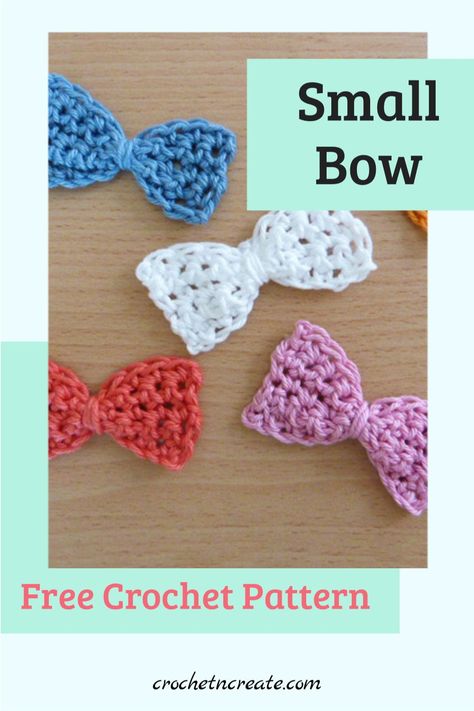 Crochet A Bow Free Pattern, Crochet Christmas Bows Free Pattern, Crochet Small Bows Free Pattern, Crochet Bows Free Pattern Easy, Crochet Small Bow, Crocheted Bows Free Pattern, Small Crochet Bows Free Pattern, Crochet Mini Bow, Crochet Bow Free Pattern