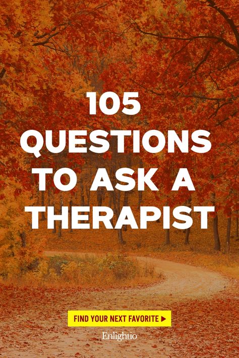 105 Questions to Ask a Therapist Questions To Ask Therapist, Therapy Session Questions, Friendship And Dating, List Of Questions, Life Questions, Therapy Counseling, Can You Help Me, Self Reflection, Personal Goals