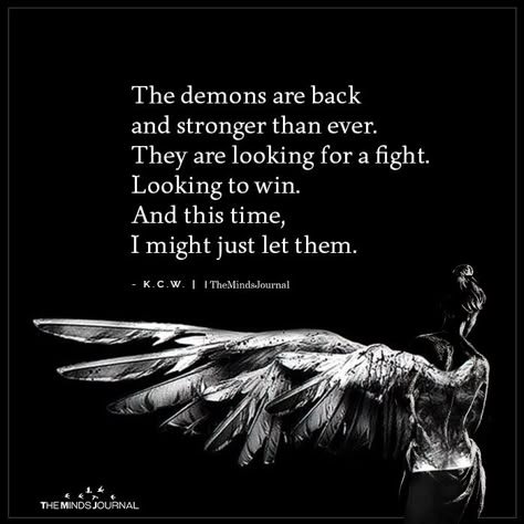 Demon Tattoos, Tattoos Quote, Demonic Quotes, Devil Quotes, Twisted Quotes, My Demons, Angel Quotes, Minds Journal, Warrior Quotes