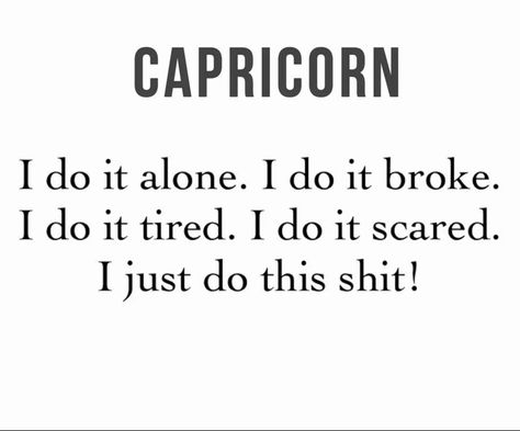 Capricorn Mood, Gang Quotes, Capricorn Personality, Capricorn Aesthetic, Astrology Capricorn, Capricorn Girl, Capricorn Tattoo, Capricorn Love, Capricorn Life