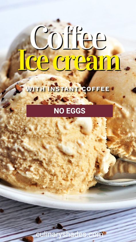 Ice Cream No Eggs, Homemade Coffee Ice Cream, No Egg Ice Cream Recipe, Coffee Flavored Ice Cream, Homemade Ice Cream Recipes Machine, Healthy Homemade Ice Cream, Coffee Ice Cream Recipe, Best Homemade Ice Cream, Ice Cream Recipes Machine