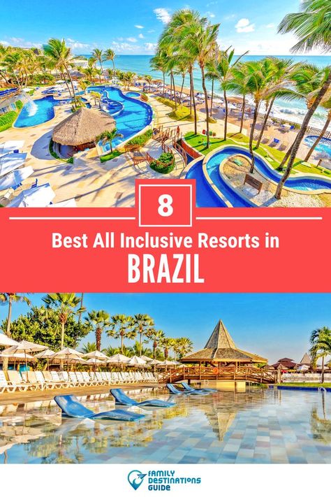 8 Best All Inclusive Resorts in Brazil Brazil Vacation, Best All Inclusive Resorts, All Inclusive Vacations, Family Destinations, Free Vacations, Budget Hotel, Inclusive Resorts, All Inclusive Resorts, Best Vacations