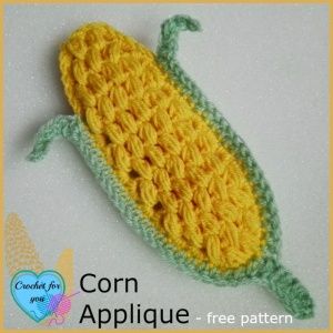 Corn Applique, Crochet Corn, Crochet Preemie Hats, Thanksgiving Crochet Patterns, Thanksgiving Crochet, Crochet Applique Patterns Free, Crochet Appliques, Crochet Embellishments, Pineapple Crochet