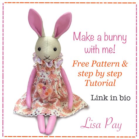 Cloth Bunny Doll Pattern, Lisa Pay Free Patterns, Rabbit Doll Pattern Free, Fabric Bunny Pattern Free, Rabbit Sewing Pattern Free, Stuffed Bunny Sewing Pattern Free, Free Bunny Sewing Pattern, Bunny Sewing Pattern Free, Bunny Doll Pattern Free Sewing