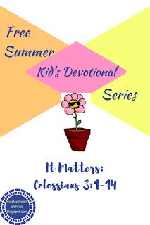 Maidservants of Christ: The "Why" Matters! Free Kid's Devotional Series from Colossians 3.  Great for Public School or Homeschool Families.  Bible Study | Faith | Christian Summer Bible Lessons For Kids Free, Summer Bible Lessons For Kids, Faith Growth, Family Discipleship, Devotions For Kids, Kids Faith, Children Church, Family Devotions, Bible Study Plans