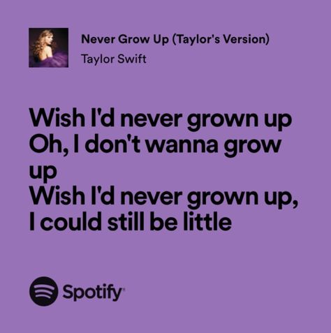 Never Grow Up Aesthetic Taylor Swift, Don’t You Ever Grow Up Taylor Swift, Never Grow Up Taylor Swift Lyrics, Taylor Swift Never Grow Up, Never Grow Up Taylor Swift, Never Grow Up Lyrics, Room Aestethic, Sparks Fly Taylor Swift, Taylor Swift Lyric Quotes