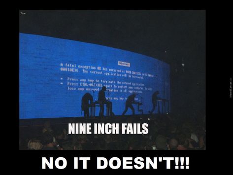 Nine Inch Nails Nine Inch Nails Meme, Nine Inch Nails Poster, Nails Meme, Nails Poster, Nine Inch Nails, Nine Inch, Fails, Nails, Memes