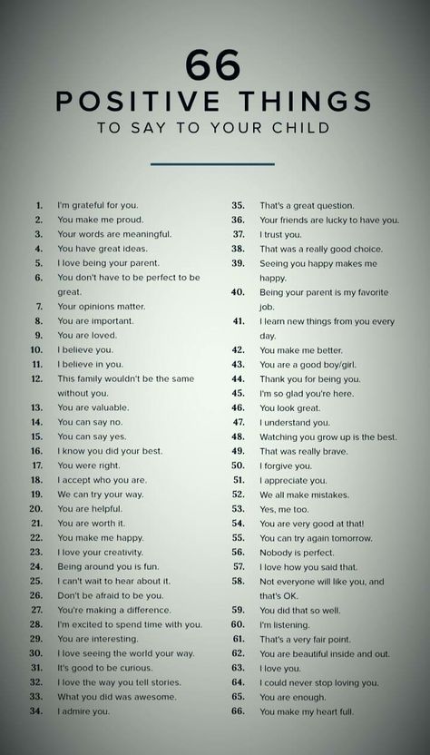 66 positive things to say to your child Nice Things To Say To Friends Words, Things To Believe In, Positive Things To Say To Friends, Things To Say To Someone Who Is Down, How To Praise Someone, 100 Nice Things To Say, Positive Things To Say To Kids, Kind Things To Say To Friends, Nice Things To Say To People