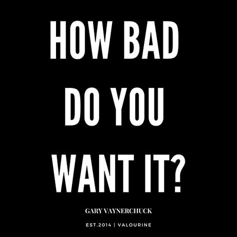 How bad do you want it ?by Gary Vee | Gary Vaynerchuck • Millions of unique designs by independent artists. Find your thing. How Badly Do You Want It Wallpaper, How Bad Do You Want It Wallpaper, How Bad Do You Want It Quotes, How Bad Do You Want It, Made Out To Be The Bad Guy Quotes, I’m Always The Bad Guy Quotes, Amazing Facts About Space, Inspirational Quotes Famous, Change Is Good Quotes