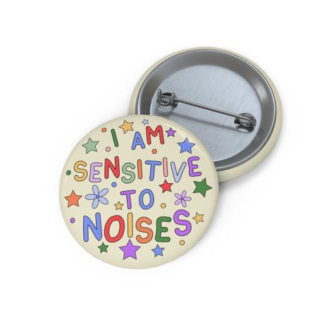 Badges For Bags, Pin Ideas Button, Sensory Sensitivity, I Am Sensitive, Pin Button Design, Pin Ideas, Craft Booth Displays, Bag Badges, Badge Pin