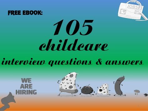 105 childcare interview questions and answers Social Work Interview Questions, Principal Interview Questions, Customer Service Interview Questions, Flight Attendant Interview Questions, Teaching Interview, Teacher Interview Questions, Teacher Portfolio, Behavioral Interview, Teacher Interviews