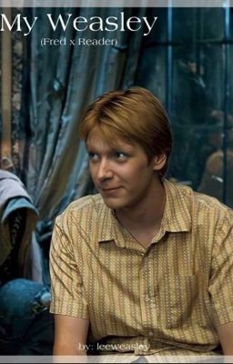 My Weasley (Fred x Reader) - Chapter 11- The Sleepover - Wattpad Harry Potter Wattpad, Uncle Remus, The Sleepover, An Affair To Remember, Fred And George Weasley, Chapter 55, Weasley Twins, Fred Weasley, Chapter 33