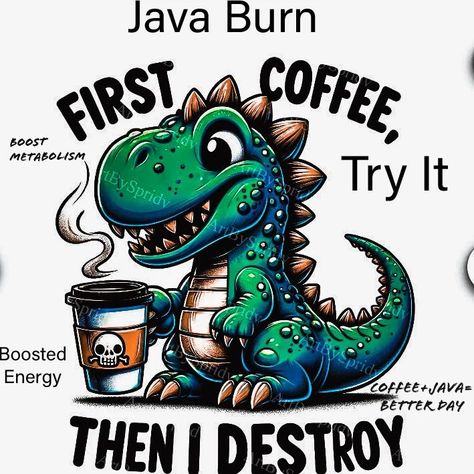 🔥 Check out this amazing Java Burn coffee! ☕️ It's the perfect blend to kickstart your day and boost your metabolism. 😍💪 Are you tired of feeling sluggish and struggling to lose weight? Look no further! Java Burn is here to help you achieve your fitness goals and revitalize your energy levels. 💥 #JavaBurn #CoffeeLovers #BoostYourMetabolism #WeightLossJourney #HealthyLifestyle Cute Dinosaur Quotes, Dino Design, Tea Rex, Coffee Clipart, Geeky Art, Design Dragon, Coffee Hacks, Design Jersey, Mugs Design