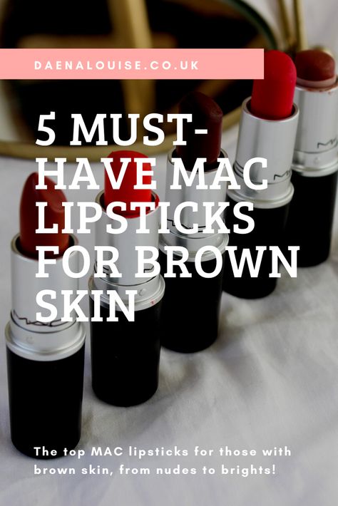 The perfect MAC lipsticks for brown skin bblogger #makeup #beauty #ukbblogger #bbloggers #autumn #autumnmakeup #MAC #MAClipsticks #MACmakeup #BrownSkin #browngirlmakeup Mac Lipstick For Brown Skin, Mac Lipstick Shades For Brown Skin, Brown Mac Lipstick, Pink Brown Lipstick, Lipstick For Brown Skin, Lipsticks For Brown Skin, Top Mac Lipsticks, Mac Spice, Lipstick On Brown Skin