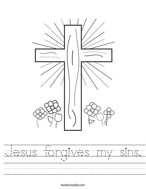 Jesus forgives my sins Worksheet - D'Nealian - Twisty Noodle The Sign Of The Cross, Jesus Forgives, Cross Coloring Page, Easter Worksheets, Bible Worksheets, Holiday Worksheets, Twisty Noodle, Bible Story Crafts, Sign Of The Cross