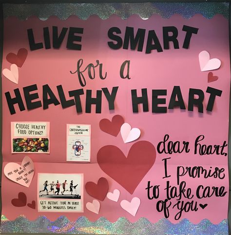 Live smart for a healthy heart! Heart disease poster display. Valentines Health Bulletin Board, Heart Health Poster Ideas, Heart Health Month Ideas, Heart Awareness Month Ideas, Heart Health Awareness Month Ideas, Heart Health Month Bulletin Board, Heart Awareness Month Bulletin Board, Disease Project Ideas, Heart Health Bulletin Board Ideas