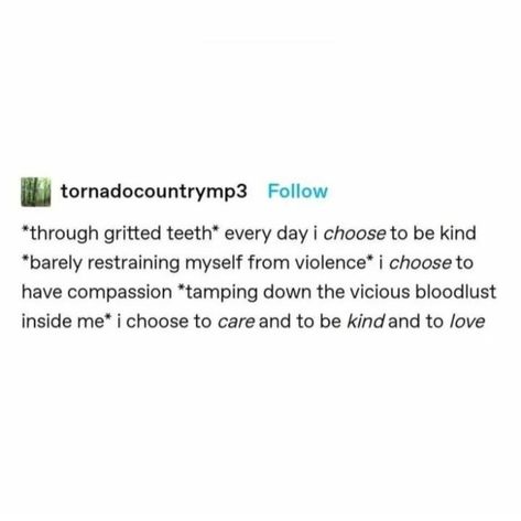 Gritted Teeth, Inside Me, Choose Me, Just Me, Quick Saves