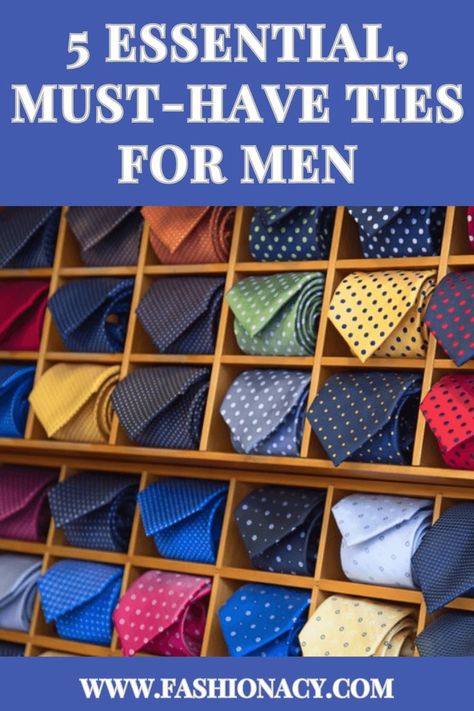 Essential, Must-Have Ties For Men Men's Fashion Tips, Ties For Men, Men Style Tips, Ties Mens, Improve Yourself, Must Haves, Men's Fashion, For Men, Wardrobe