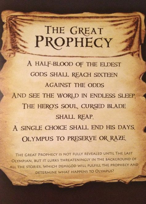 Day 13: Favorite prophecy: Most people would say the prophecy of the Seven, but I am going to have to go with the Great Prophecy. It's the prophecy that started it all, the real reason we are all Percy Jackson fans. Prophecy Ideas, Percy Jackson Prophecy, Percy Jackson Party, The Last Olympian, The Olympians, Percy Jackson Quotes, Percy Jackson Fan Art, Percy Jackson Memes, Percy Jackson Art