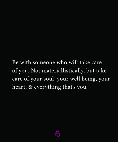 Please Be Careful With My Heart Quotes, A Man That Takes Care Of You Quotes, A Man Who Cares Quotes, Taking Care Of My Man, Take Care Of Yourself Quotes, Nice Sayings, Be With Someone Who, Find My Phone, Good Relationship Quotes