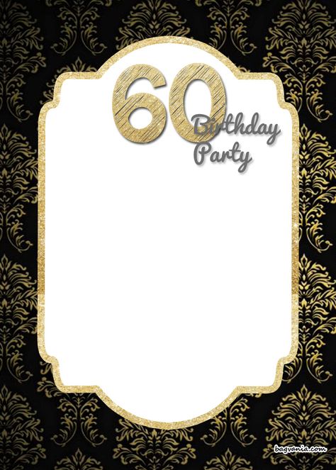 Free 60th Birthday Printables, Hello 60, 69th Birthday, Birthday Card Template Free, Birthday Party Invitations Free, 60th Birthday Party Invitations, 70th Birthday Invitations, Invitations Template, Invitations Design