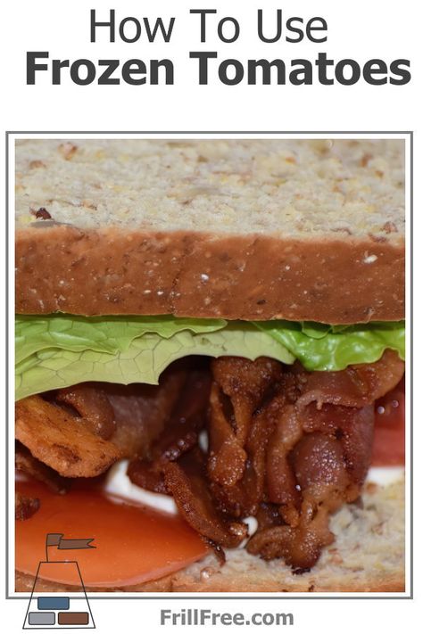 How To Use Frozen Tomatoes - in a BLT! Recipes For Frozen Tomatoes, How To Use Frozen Tomatoes, Frozen Tomatoes Recipes, Recipes Using Frozen Tomatoes, Frozen Tomato Recipes, Frozen Tomatoes What To Do With, Using Frozen Tomatoes, Garden Tomato Recipes, Frozen Tomatoes