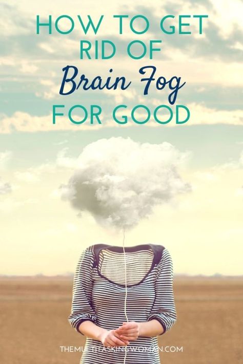 How to get rid of brain fog - sharing the causes and treatments of a foggy brain so you can have a clearer head. #brainfog #clarity #focus #mentalhealth Foggy Brain, Afternoon Slump, All In Your Head, Cold Sores Remedies, Memory Problems, Natural Cold Remedies, Cold Remedies, Brain Fog, Lose 40 Pounds