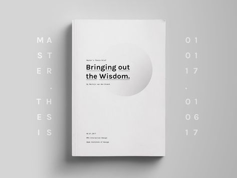 Hi there! I'm really excited to start sharing my Interaction Design Master's thesis journey through weekly articles. My first article is about the motivation behind my topic "Bringing out the Wis... Dissertation Layout, Booklet Cover Design, Minimalist Book Cover, 보고서 디자인, Typography Drawing, Minimalist Book, Book Cover Design Inspiration, Page Layout Design, Book Editorial