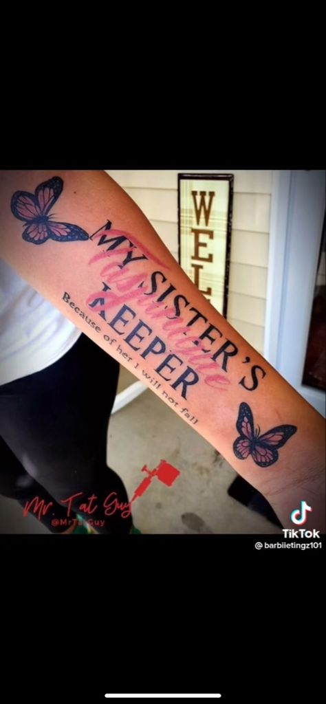 Name Tattoos For Sister, I Am My Sisters Keeper Tattoo, My Sister Keeper Tattoo, Sister Keeper Tattoo Ideas, My Sister Protector Tattoo, Sister Protector Tattoos, Sisters Keeper Tattoo, My Siblings Keeper Tattoo, My Sisters Keeper Tattoo