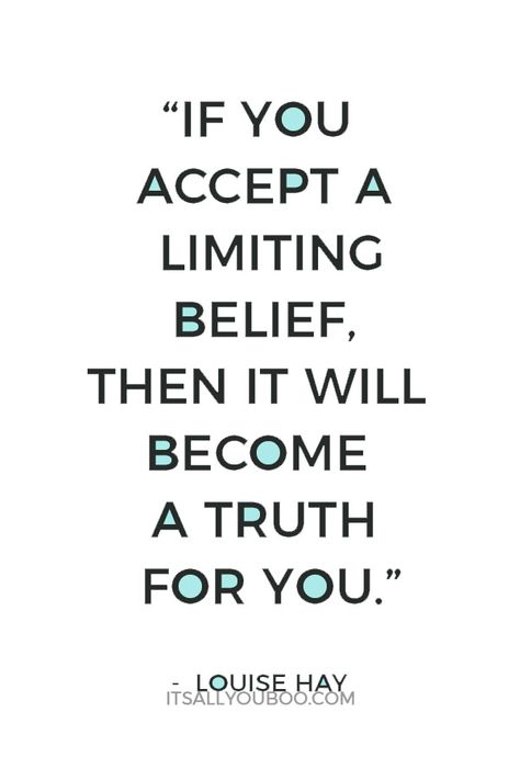 "If you accept a limiting belief, then it will become a truth for you" ― Louise Hay. Don’t believe the fear - it’s a lie! Click here to overcome your limiting beliefs as an entrepreneur. #LimitingBeliefs #Beliefs #Positivity #Mindset #Fearless #SelfConfidence #PositiveThinking #SubconsciousMind #GrowthMindset #Success #SelfHelp #Entrepreneur #Entrepreneurship #Entrepreneur #EntrepreneurLife #InspirationalQuote #QuoteOfTheDay #QuotesToLiveBy #QuotesDaily #QuotesToRemember Limiting Beliefs Quotes, Positivity Mindset, Modern Mystic, Belief System, Mom Entrepreneur, Core Beliefs, Growth Quotes, Louise Hay, Success Affirmations