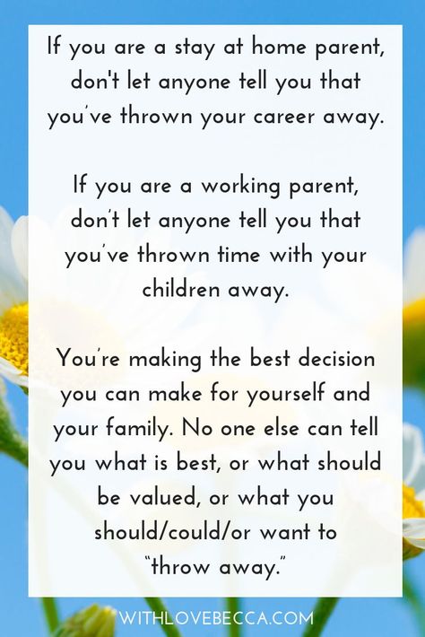 Respect for the stay at home mom, the working mom, and the process of evolving in motherhood and our careers. #inspirationalquotes #inspiration #workingmom #sahm Working Mom Vs Stay At Home Mom Quotes, Traditional Wife, Stay At Home Mom Quotes, Working Mom Quotes, Mama Quotes, Mom Motivation, Motherhood Quotes, Fabulous Quotes, Working Mom Life