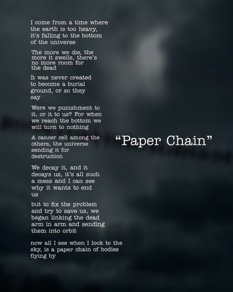 ~soon it will be night even in the day, as the paper chain grows~ #poem #poetry #scary #creepy #aesthetic #dark #quotes Scary Poems, Creepy Poems, Creepy Aesthetic, Paper Chain, Scary Creepy, Paper Chains, Aesthetic Dark, Poetry, The Day