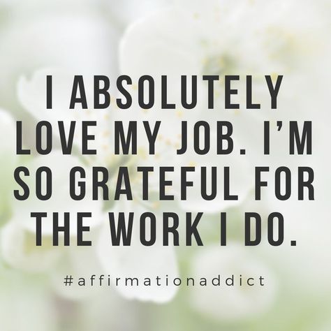 Love My Job Quotes, Job Affirmations, New Job Quotes, Career Affirmations, Work Vision Board, Love Job, Manifesting Vision Board, Job Quotes, I Love My Job