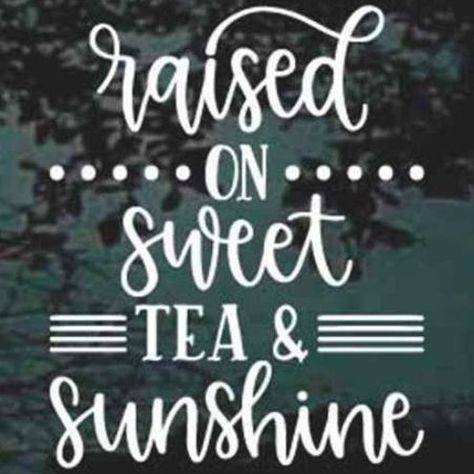 Sweet Tea Quotes, Character Paintings, Cup Quotes, Southern Quotes, Ctc Tea, Summer Jokes, Southern Phrases, Southern Belle Secrets, Cowgirl Quote