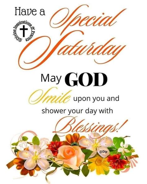 Verses About Prayer, Divine Inspiration And Prayers, Have A Blessed Day Inspiration, Bible Verses About Prayer, Weekend Blessings, Saturday Greetings, Saturday Blessings, 2023 Quotes, Morning Spiritual Quotes