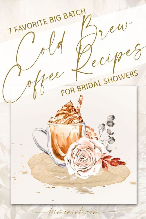 Bridal Food Ideas, Coffee Themed Party, Coffee Bridal Shower, Cold Brew Coffee Recipe, Cold Brew Iced Coffee, Fall Bridal Shower Invites, Iced Coffee Drinks, Bridal Shower Inspiration, Coffee Theme