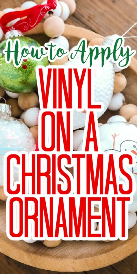 Vinyl Christmas ornaments are easy to make when you know the right tips and tricks for applying vinyl correctly each and every time! #vinyl #cricut #cricutmade #cricutcreated #christmas Vinyl On Ornaments, Cricut Ornaments Vinyl Lettering, Silhouette Cameo Christmas Ornaments, Sayings For Ornaments, Easy Cricut Ornaments, Christmas Ornament Cricut Diy, Cricut Christmas Ball Ornaments, Vinyl On Acrylic Ornament, Christmas Ornaments To Make With Cricut