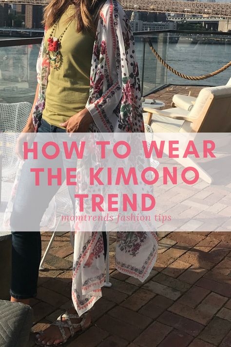 How to Wear the Kimono Trend | Styling A Kimono | Fall Fashion | MomTrends.com #fallfashion Outfit With Kimono And Jeans, What To Wear With A Kimono, Styling A Kimono Summer Outfits, Style A Kimono Outfits, Kimono Styling Outfits, How To Style A Kimono With Jeans, Styling Kimonos Casual, How To Wear Kimono Outfit Ideas Summer, Kimono With Jeans Outfit