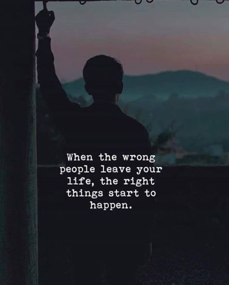 Quotes 'nd Notes Wrong People, People Leave, Motivational Picture Quotes, Toxic People, Things Happen, Deep Words, People Quotes, English Quotes, Reality Quotes