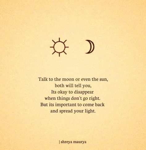 Moon And Sun Quotes, Quote Moon, Talk To The Moon, Talking To The Moon, Sun Quotes, You Are My Moon, Moon Quotes, The Sun And Moon, Light Quotes