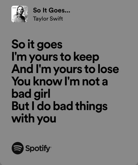 So It Goes Aesthetic, So It Goes Taylor Swift Lyrics, So It Goes Taylor Swift Aesthetic, Taylor Swift Ready For It Lyrics, Taylor Swift So It Goes, So It Goes Lyrics, Connor Lassiter, So It Goes Taylor Swift, Taylor Swift Lyric Quotes