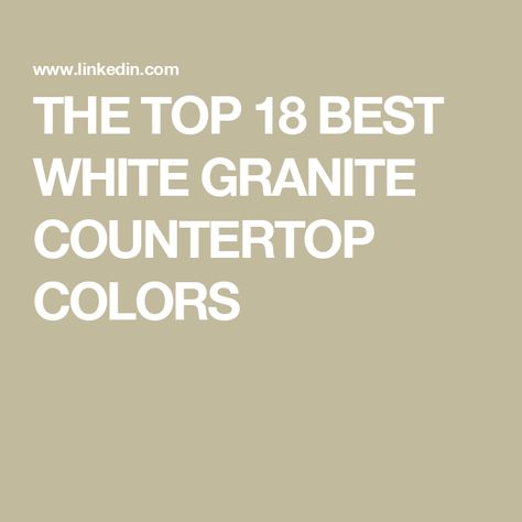 THE TOP 18 BEST WHITE GRANITE COUNTERTOP COLORS Aspen White Granite Countertops, Snowfall Granite Countertops, White Ice Granite Countertops, Super White Granite, White Ice Granite, White Granite Colors, River White Granite, Countertop Colors, White Granite Countertops