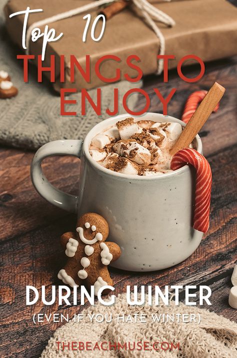 Top 10 things to enjoy during winter Winter Self Care, Hygge Winter, Survive Winter, Hate Winter, Winter Wellness, Winter Hacks, Hygge Lifestyle, Enjoy Winter, Chocolate Powder