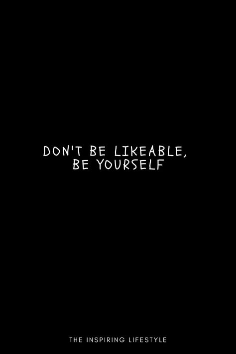 Not Everything Needs To Be Posted, Don't Take Yourself Too Seriously, Be The Person You Want To Be, Be Secure With Yourself, I Was Not Made To Be Subtle, You Only Have Yourself, You Can Always Be Thinner Look Better, Be Nicer To Yourself, Ethereal Core