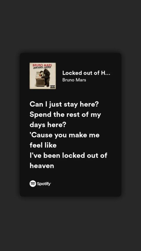 Spotify lyrics Bruno Mars Lyrics Wallpaper, Broun Mars, Bruno Mars Songs Lyrics, Bruno Mars Lyrics, Bruno Mars Songs, Songs Spotify, Heaven Wallpaper, Locked Out Of Heaven, Music Poster Ideas